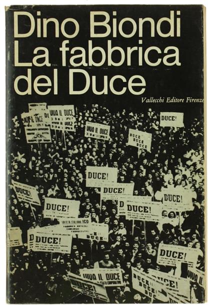 FABBRICA DEL DUCE  [prima edizione] - Dino Biondi - copertina