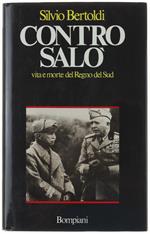CONTRO SALO'. Nascita e morte del Regno del Sud  [1a edizione, come nuovo]
