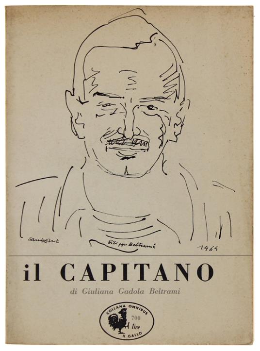 Il CAPITANO [Filippo Maria Beltrami] - Giuliana Beltrami Gadola - copertina