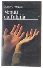 VENUTI DALL'ALDILA'.