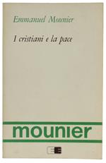 I CRISTIANI E LA PACE. Introduzione di Roberto Laurenza