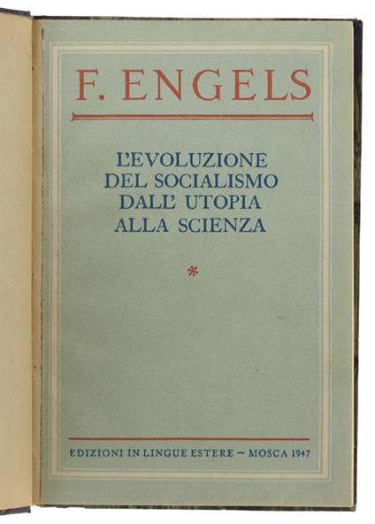 L' EVOLUZIONE DEL SOCIALISMO DALL'UTOPIA ALLA SCIENZA. - Friedrich Engels - copertina