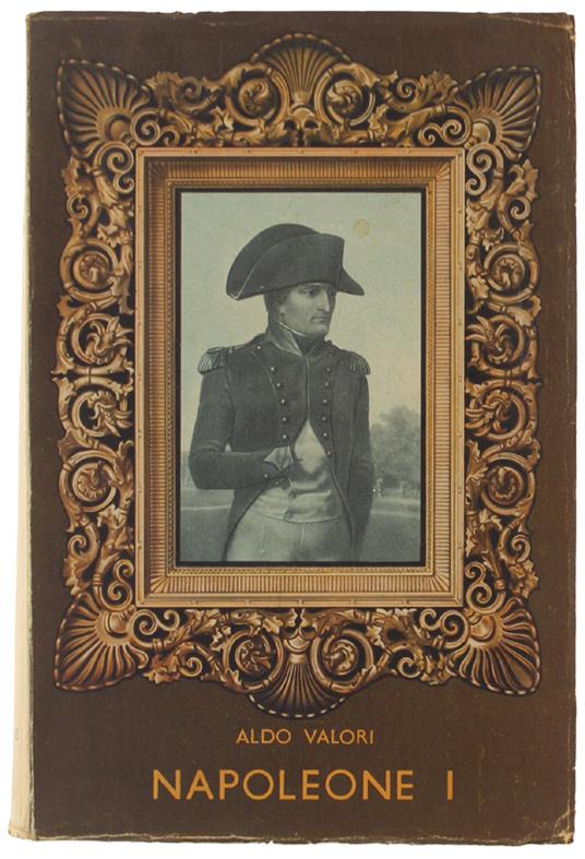 NAPOLEONE I. - Aldo Valori - copertina