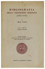 BIBLIOGRAFIA DELLA SOCIOLOGIA ITALIANA (1945-1970). Con un saggio di Filippo Barbano