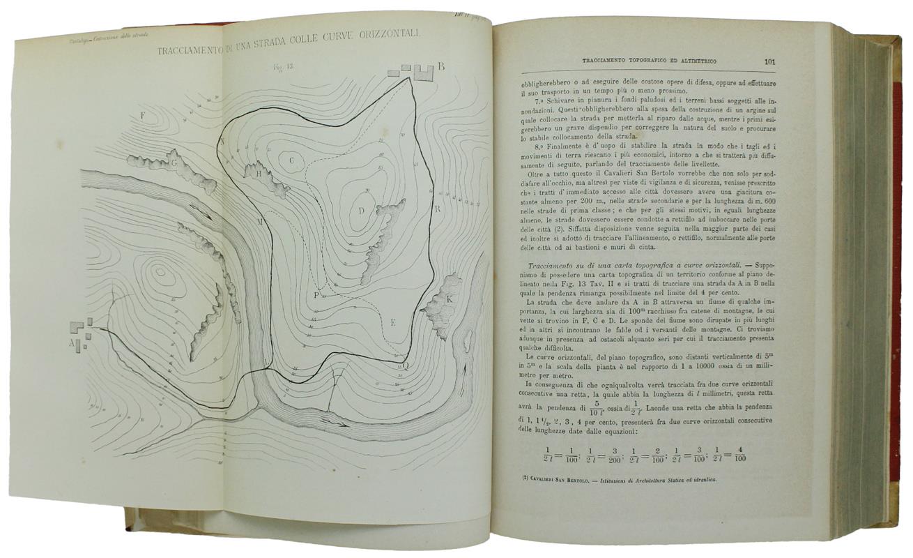 TRATTATO PRATICO PER LA COSTRUZIONE DELLE STRADE E PER LA LORO MANUTENZIONE. Con 200 figure e tavole intercalate nel testo, diligentemente incise