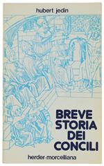 BREVE STORIA DEI CONCILI. I venti concili ecumenici nel quadro della storia della Chiesa.