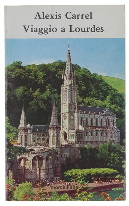 VIAGGIO A LOURDES. Frammenti di diario - Alexis Carrel - copertina