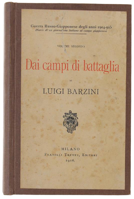 GUERRA RUSSO-GIAPPONESE DEGLI ANNI 1904-1905. Volume II: DAI CAMPI DI BATTAGLIA - Luigi Barzini - copertina