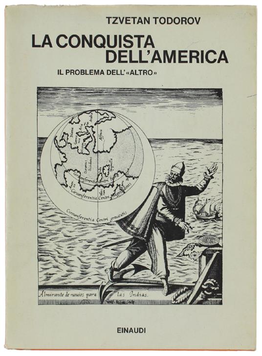CONQUISTA DELL'AMERICA. Il problema dell'"altro" [Prima edizione italiana] - Tzvetan Todorov - copertina