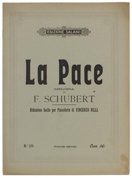 PACE. Melodia di F.Schubert. Riduzione facile per Pianoforte di Vincenzo Billi - Franz Schubert - copertina