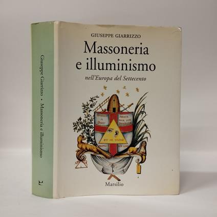 Massoneria e illuminismo nell'Europa del Settecento - Giuseppe Giarrizzo - copertina