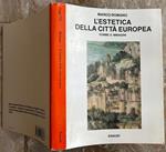 L' Estetica Della Città Europea. Forme E Immagini