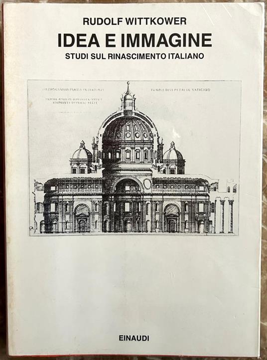 Idea E Immagine. Studi Sul Rinascimento Italiano - Rudolf Wittkower - copertina