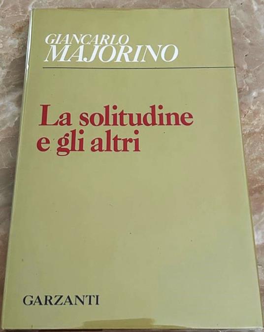 Solitudine E Gli Altri - Giancarlo Majorino - copertina