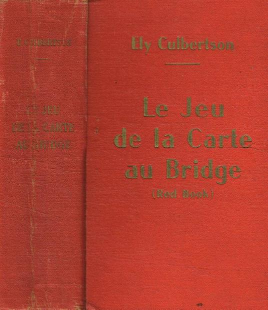 Le jeu de la carte au bridge (red book) - Ely Culbertson - copertina