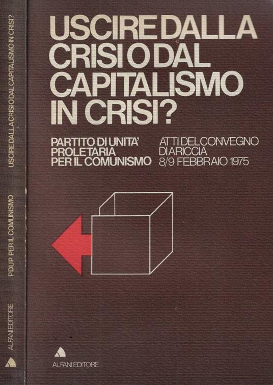 Uscire dalla crisi o dal capitalismo in crisi? - copertina