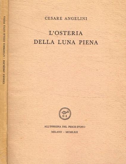 L' osteria della luna piena - Cesare Angelini - copertina