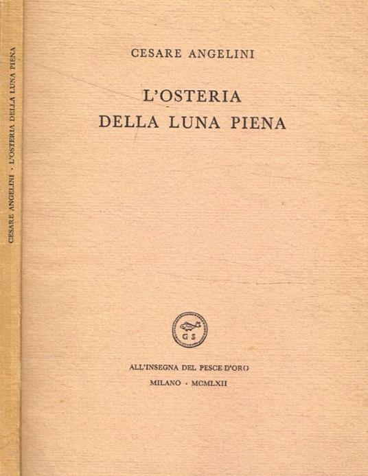 L' osteria della luna piena - Cesare Angelini - copertina