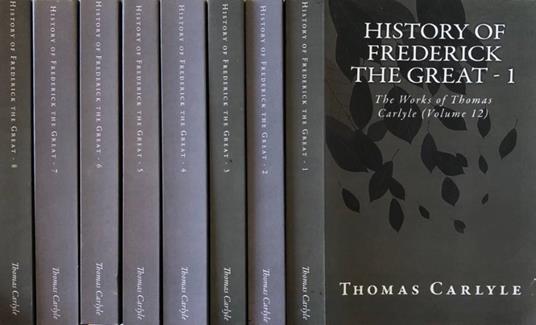 History of Frederick the Great vol 1-8 - Thomas Carlyle - copertina