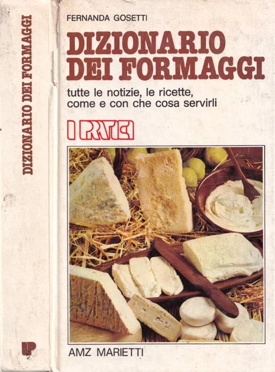 Dizionario dei formaggi - Fernanda Gosetti - copertina