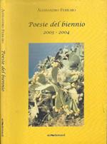 Poesie del biennio, 2003 - 2004
