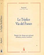 La triplice Via del Fuoco