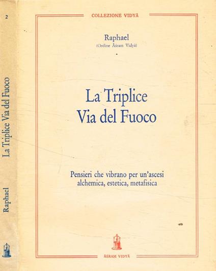 La triplice Via del Fuoco - Raphael - copertina