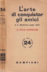 L' arte di conquistar gli amici e il dominio sugli altri