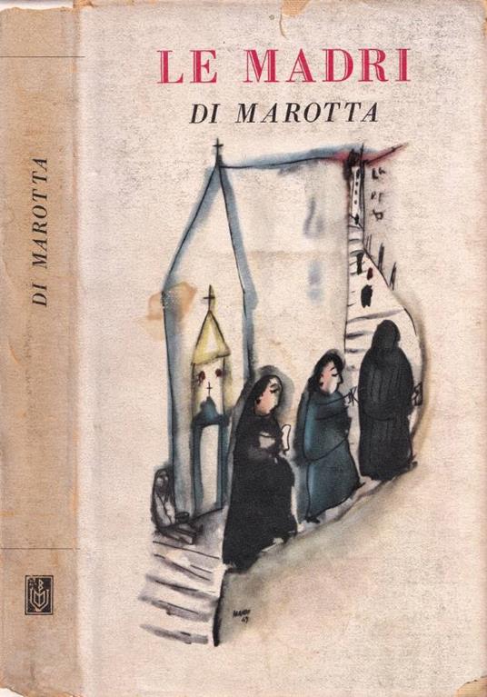 Le madri - Giuseppe Marotta - copertina