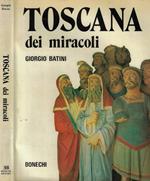 Toscana dei miracoli