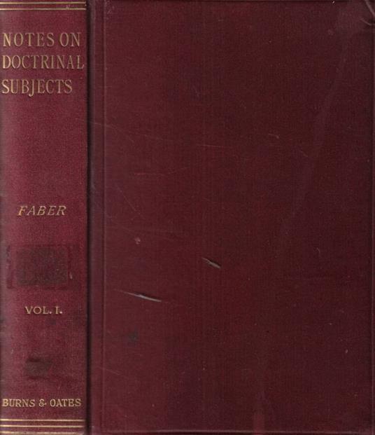 Notes on doctrinal and spiritual subjects Vol. I: Mysteries and festivals - Frederick William Faber - copertina