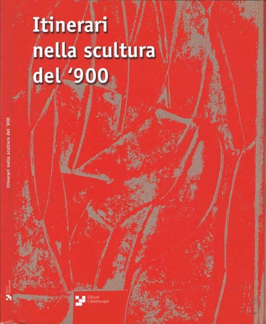 Itinerari nella scultura del '900 - copertina