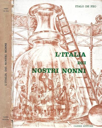 L' Italia dei nostri nonni - Italo De Feo - copertina