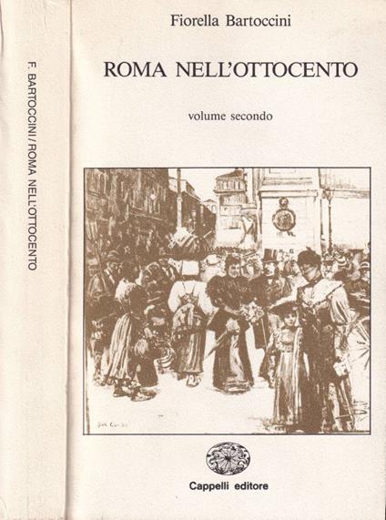 Roma nell'ottocento, vol. II - Fiorella Bartoccini - copertina