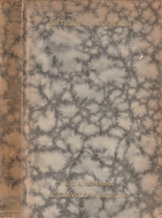 Il diavolo a Berlino, Il Cavalier Gluck, Il gorgheggio, Frammento della vita di tre amici - Ernst T. Hoffmann - copertina