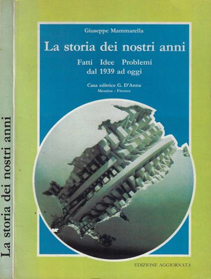 La storia dei nostri anni - Giuseppe Mammarella - copertina