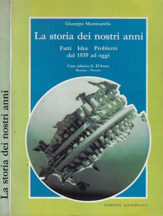 La storia dei nostri anni - Giuseppe Mammarella - copertina