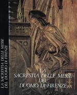 La sacrestia delle messe del Duomo di Firenze
