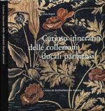 Curioso itinerario delle collezioni ducali parmensi