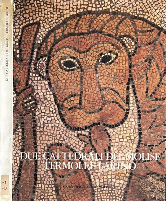 Due cattedrali del Molise - Maria Stella Calò Mariani - copertina