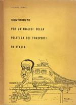 Contributo per un'analisi della politica dei trasporti in Italia