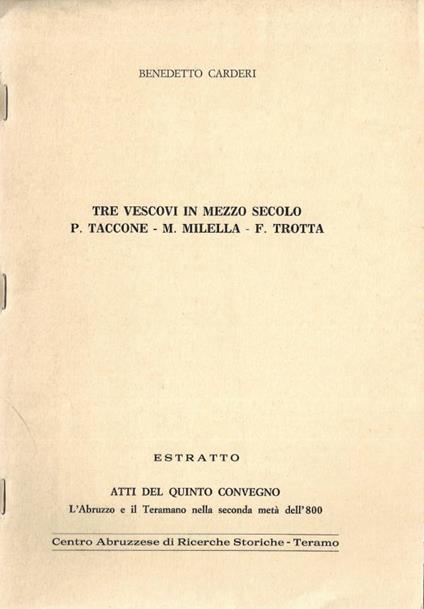 Tre vescovi in mezzo secolo. P. Taccone - M. Lilella - F. Trotta - Benedetto Carderi - copertina