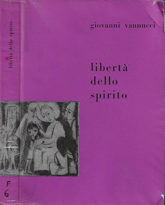 Libertà dello Spirito - Giovanni Vannucci - copertina