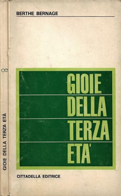 Gioie della terza età - Berthe Bernage - copertina
