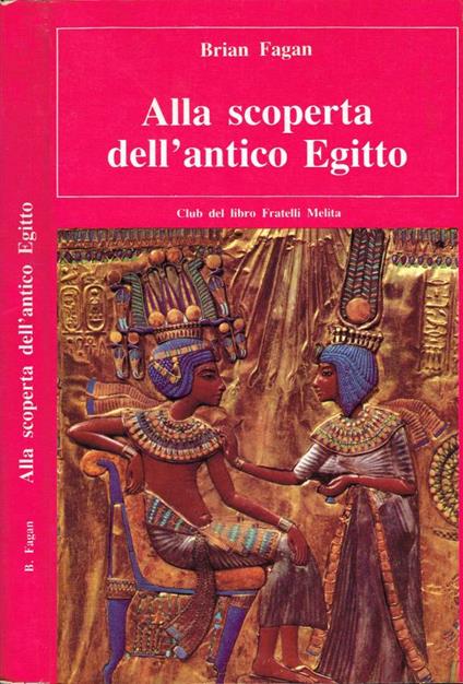 Alla scoperta dell'antico Egitto - Brian Fagan - copertina