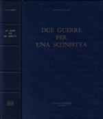 Due guerre per una sconfitta