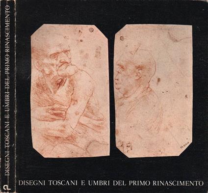 Disegni Toscani e Umbri del primo Rinascimento - copertina