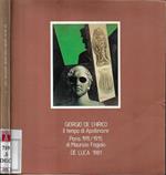 Giorgio De Chirico. Il tempo di Apollinaire