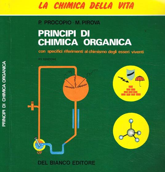 Principi di chimica organica con particolare riferimento al chimismo degli esseri viventi - copertina