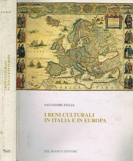 I beni culturali in Italia e in Europa - Salvatore Italia - copertina